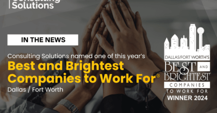 Consulting Solutions Dallas Fort Worth Named Among    2024 Best and Brightest Companies to Work For