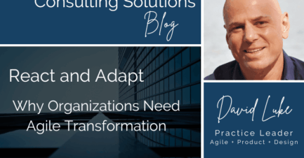 React and Adapt: Why Organizations Need Agile Transformation